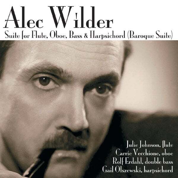 Cover art for Alec Wilder: Suite for Flute, Oboe, Bass & Harpsichord "Baroque Suite"